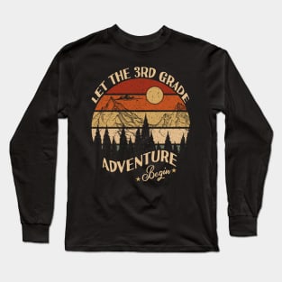 Let The 3rd Grade Adventure Begin Long Sleeve T-Shirt